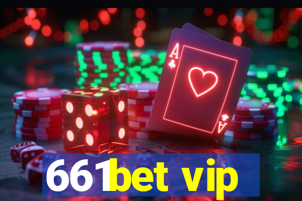 661bet vip